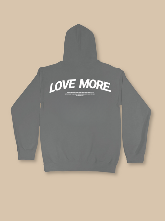 Love More Hoodie